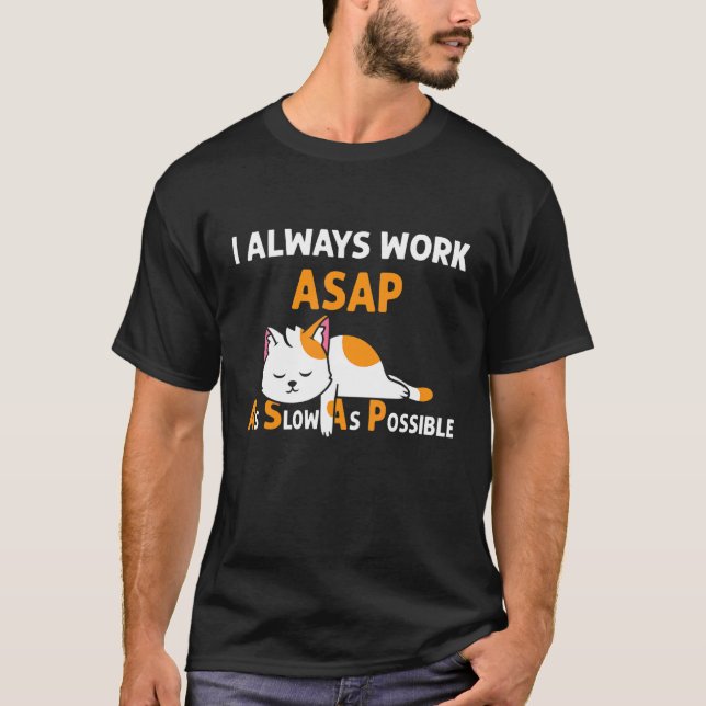 Asap As Slow As Possible Cat Pyjamas 1 T-Shirt (Front)