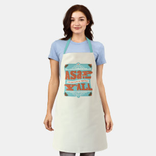 ASAP   As Southern As Possible Y'ALL Apron