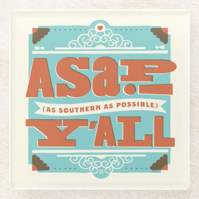 ASAP | As Southern As Possible Y'ALL Glass Coaster (Front)