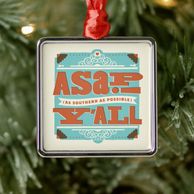 ASAP | As Southern As Possible Y'ALL Metal Ornament (Tree)