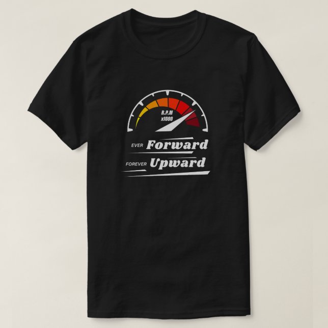 "Ascend: Ever Forward and Forever Upward" T-Shirt (Design Front)