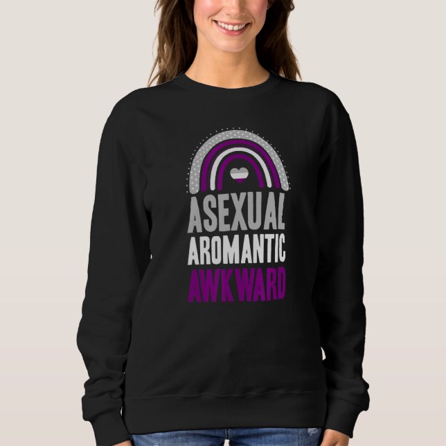 Asexual Aromantic Awkward Asexual Pride Bohemian R Sweatshirt (Front)