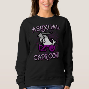 Asexual Capricorn Zodiac Sign Birthday Horoscope L Sweatshirt
