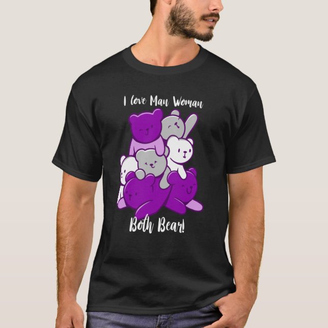 Asexual I Love Man Woman Both Bear Asexuality Ace  T-Shirt (Front)
