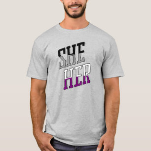 Asexual Pronouns She Her T-Shirt
