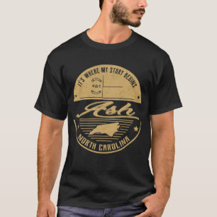 Ash North carolina It's Where my story begins T-Shirt