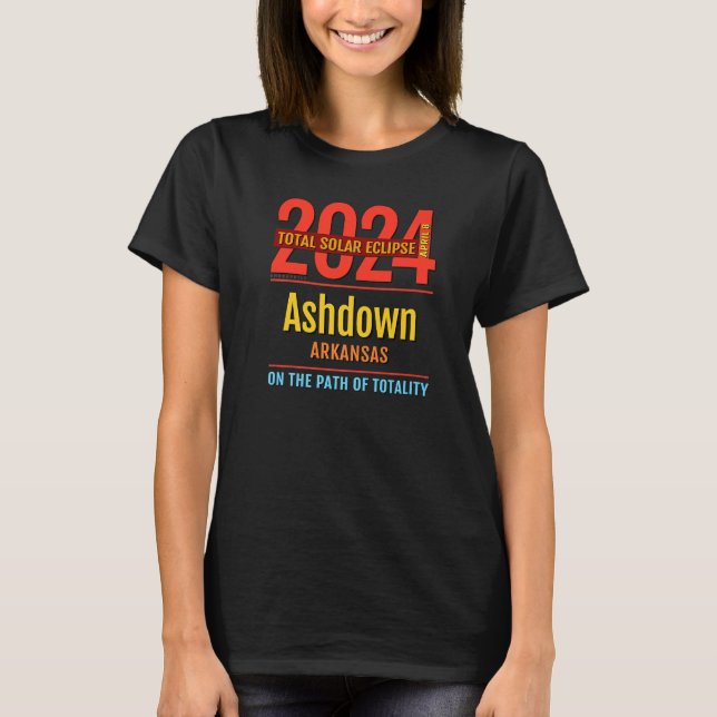 Ashdown Arkansas AR Total Solar Eclipse 2024 4 T-Shirt (Front)