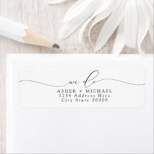 ASHER Elegant Script We Do Wedding Return Address Label