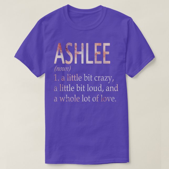 Ashlee Girl Name Definition T-Shirt (Design Front)