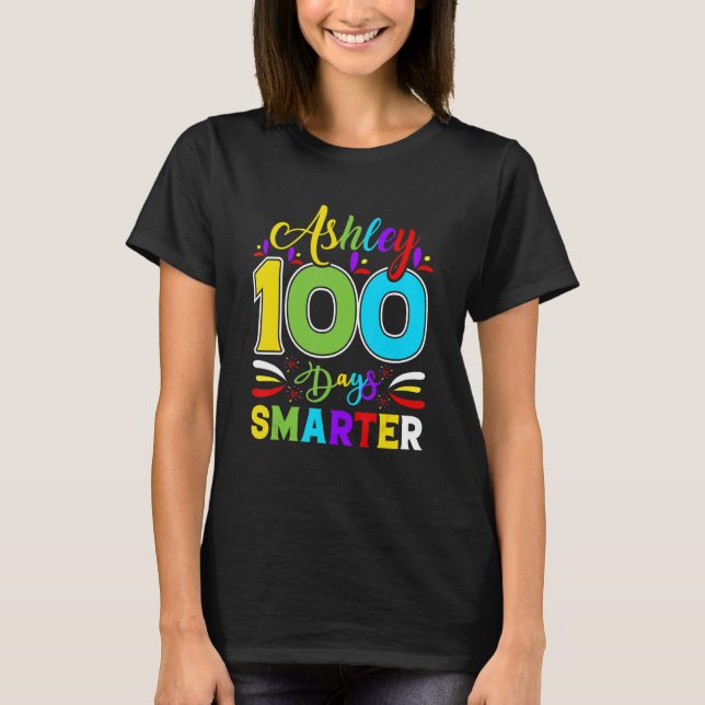 Ashley 100 Days Smarte  Student Teacher T-Shirt (Front)