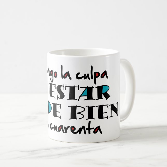 Así de bien a los 40 coffee mug (Front Right)