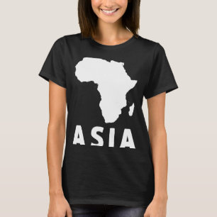 Asia Africa Oddly Specific Gag Weird Dark Humour T-Shirt