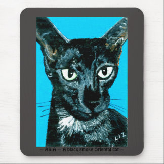~ASIA ~ black smoke Oriental cat ~ Mouse Pad