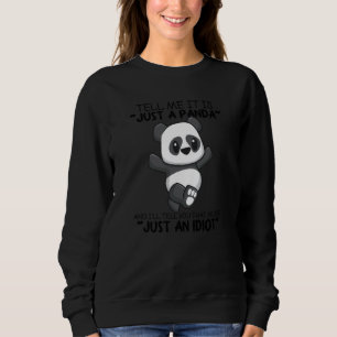 Asia Cute Love Panda Pun Bear Idiot Sweatshirt
