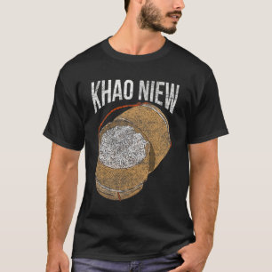 Asian Laos Thai Food Khao Niew Sticky Rice T-Shirt