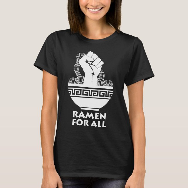 Asian Noodle Soup For All Ramen Lovers T-Shirt (Front)