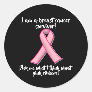 Ask a breast cancer survivor about pink! classic r round sticker