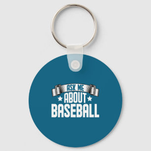 Ask About Baseball Baseball Player Key Ring