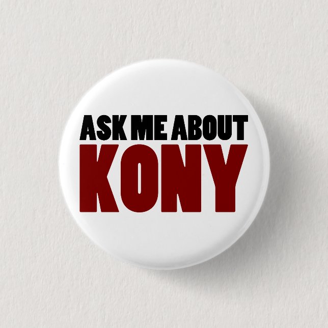 Ask About Kony 2012 Stop Joseph Kony Question 3 Cm Round Badge (Front)