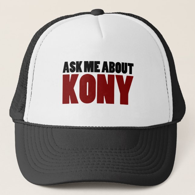 Ask About Kony 2012 Stop Joseph Kony Question Trucker Hat (Front)
