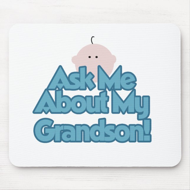Ask About My Grandson Mouse Pad (Front)