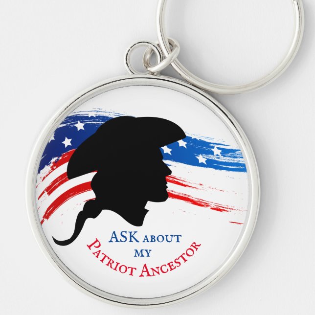 ASK about my Patriot Ancestor Key Ring (Front)