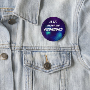 Ask About My Pronouns Customisable Galaxy 6 Cm Round Badge