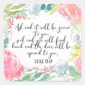Ask and it will be given | Christian Art Square Sticker