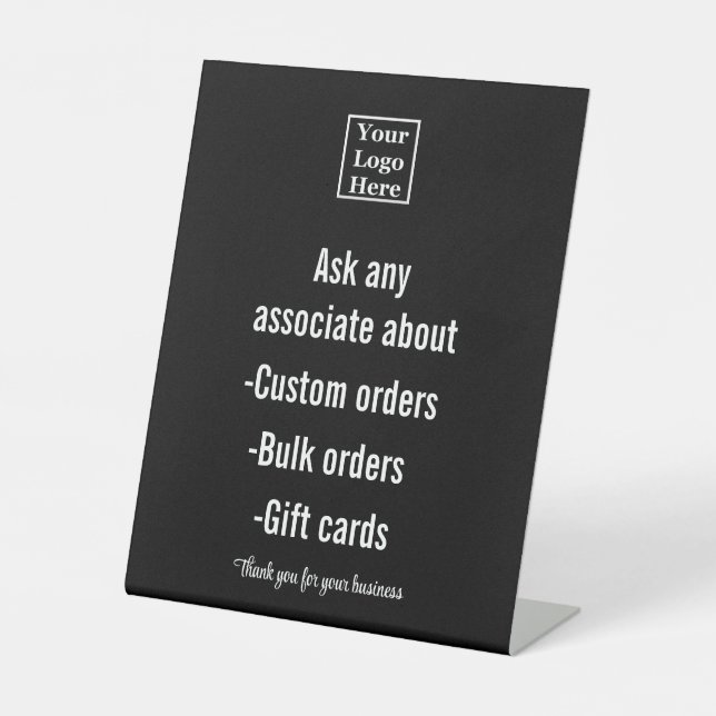 Ask Any Associate About Your Text & Business Logo Pedestal Sign (Front)