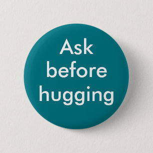 "Ask before hugging" badge