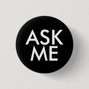 Ask Me 3 Cm Round Badge