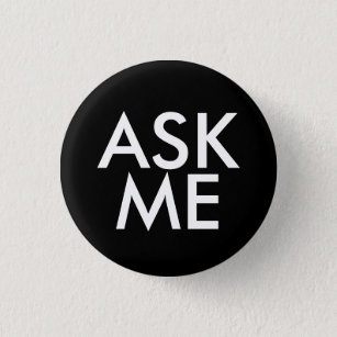 Ask Me 3 Cm Round Badge
