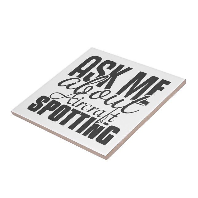 Ask Me About Aircraft Spotting Tile (Side)