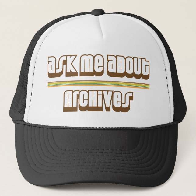 Ask Me About Archives Trucker Hat (Front)