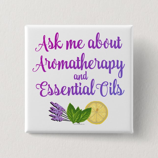 Ask me about Aromatherapy Essential Oils Business 15 Cm Square Badge (Front)