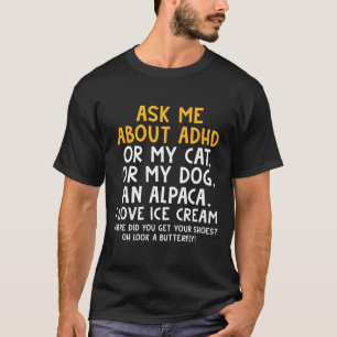 Ask Me About Autism Mental Health Awareness Adhd C T-Shirt
