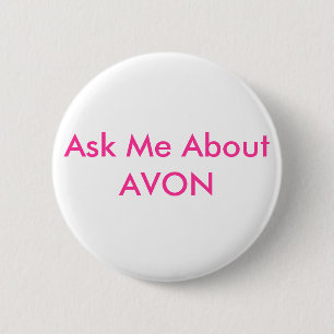 Ask Me About AVON 6 Cm Round Badge