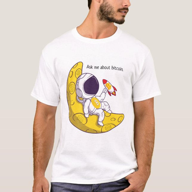 Ask me about Bitcoin T-Shirt (Front)