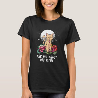 Ask Me About Cat Mom Humor Cat Dad Cat T-Shirt