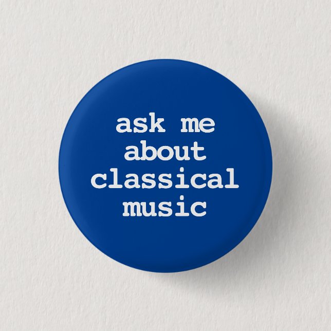 ask me about classic music typography Button (Front)