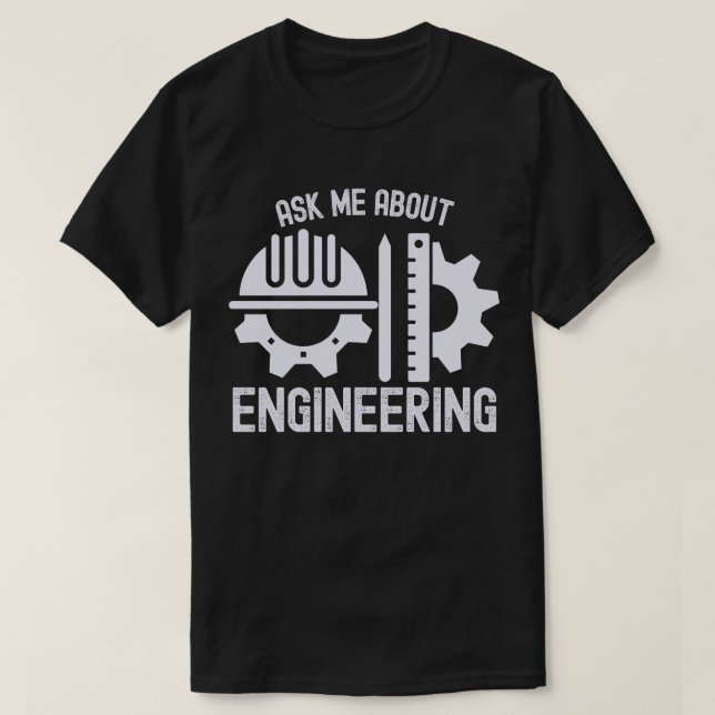 Ask Me About Engineering T-Shirt (Design Front)