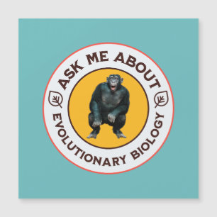 Ask Me About Evolutionary Biology Chimpanzee Ape