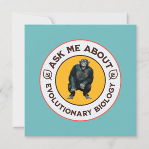 Ask Me About Evolutionary Biology Chimpanzee Ape