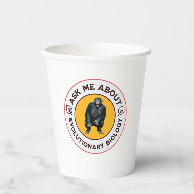 Ask Me About Evolutionary Biology Chimpanzee Ape Paper Cups (Front)