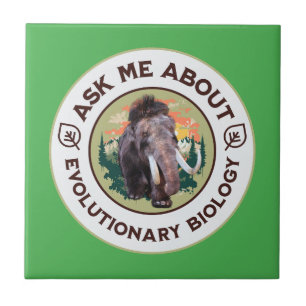 Ask Me About Evolutionary Biology Woolly Mammoth Ceramic Tile