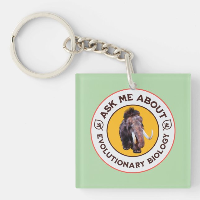 Ask Me About Evolutionary Biology Woolly Mammoth Key Ring (Front)
