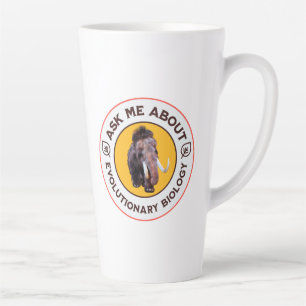 Ask Me About Evolutionary Biology Woolly Mammoth Latte Mug