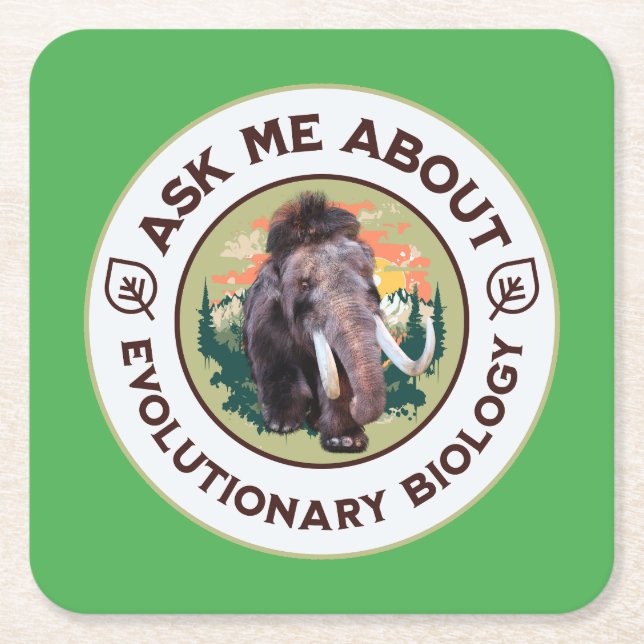Ask Me About Evolutionary Biology Woolly Mammoth Square Paper Coaster (Front)
