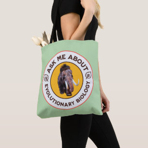 Ask Me About Evolutionary Biology Woolly Mammoth Tote Bag