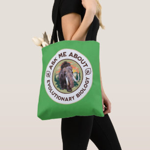 Ask Me About Evolutionary Biology Woolly Mammoth Tote Bag
